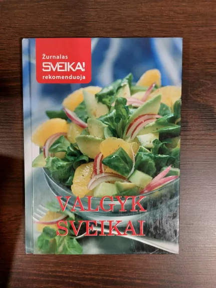 Valgyk sveikai