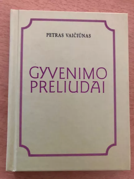Gyvenimo preliudai