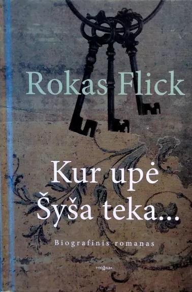 Kur upė Šyša teka...