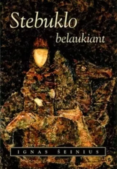 Stebuklo belaukiant