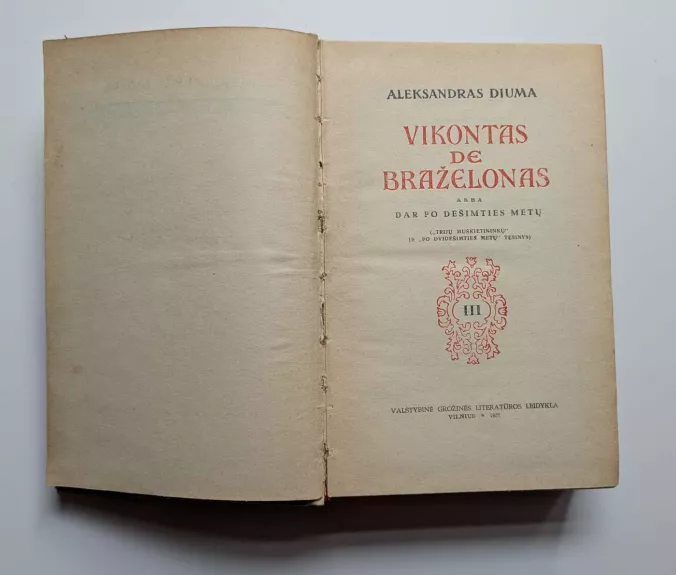 Vikontas de Braželonas (III tomas) 1957 - Aleksandras Diuma, knyga 1