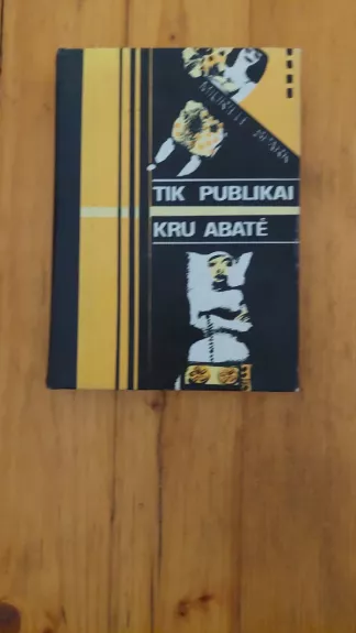 Tik publikai. Kru Abatė