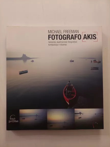 Fotografo akis: grafinis vadovas