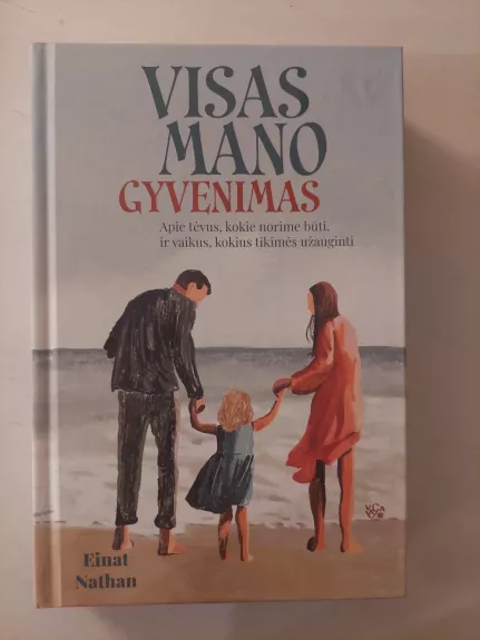 Visas mano gyvenimas
