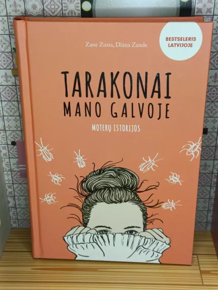 Tarakonai mano galvoje