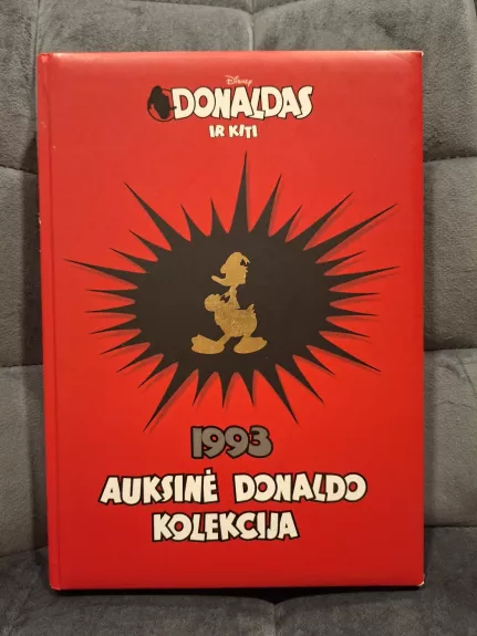 Auksinė Donaldo kolekcija 1993 - Autorių Kolektyvas, knyga 1