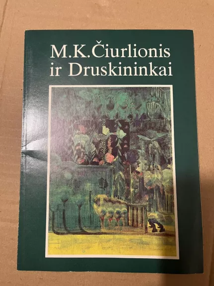M.K.Čiurlionis ir Druskininkai