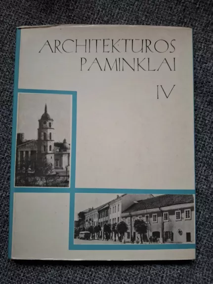 Architektūros paminklai IV