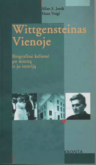 Wittgensteinas Vienoje. Biografinė kelionė po miestą ir jo istoriją