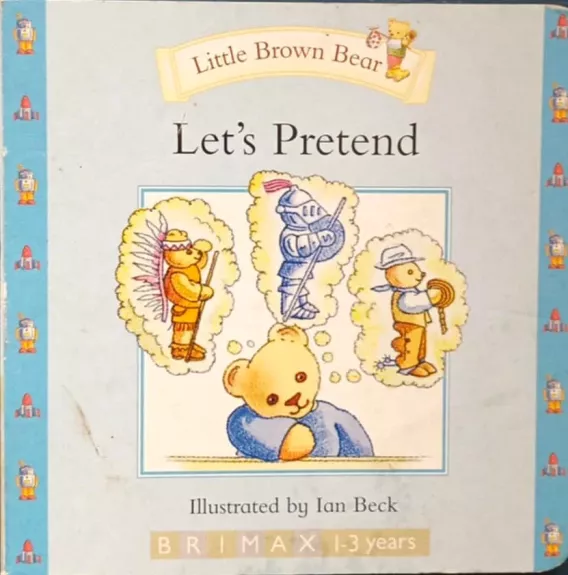 Little Brown Bear: Let's Pretend