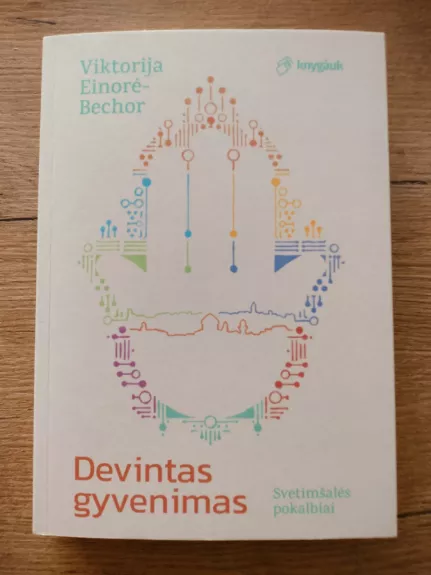 Devintas gyvenimas. Svetimšalės pokalbiai