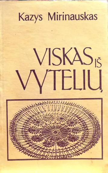 Viskas iš vytelių