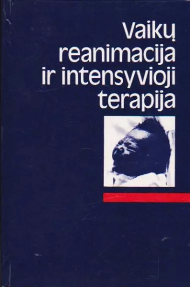 Vaikų reanimacija ir intensyvioji terapija