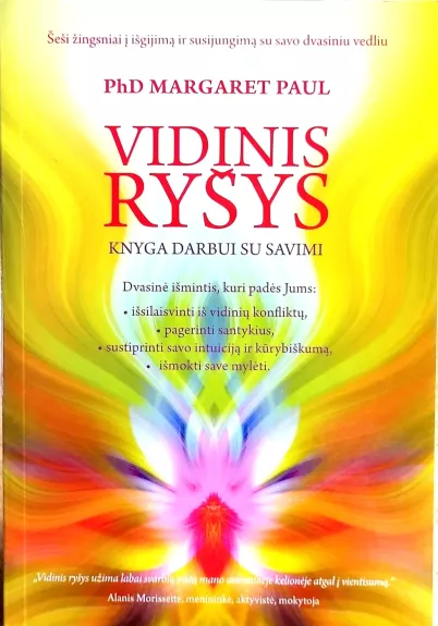 Vidinis ryšys: knyga darbui su savimi. Šeši žingsniai į išgijimą ir susijungimą su savo dvasiniu vedliu