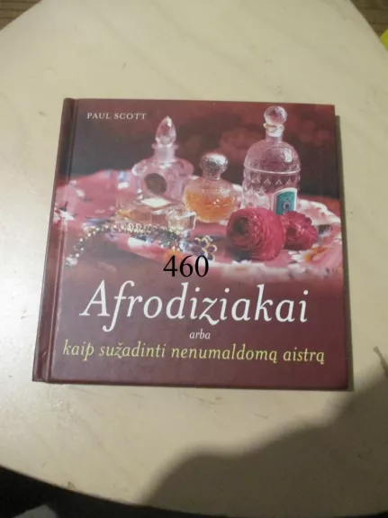 Afrodiziakai arba kaip sužadinti nenumaldomą aistrą