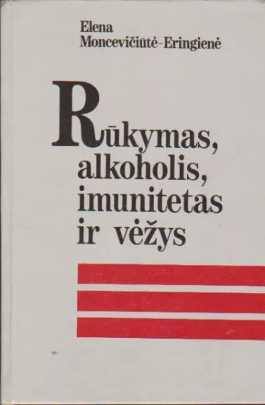 Rūkymas, alkoholis, imunitetas ir vėžys
