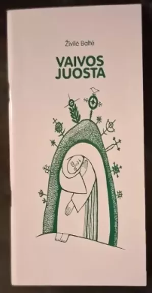 Vaivos juosta. Lietuviškoji garbė