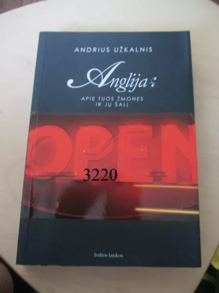 Anglija: apie tuos žmones ir jų šalį