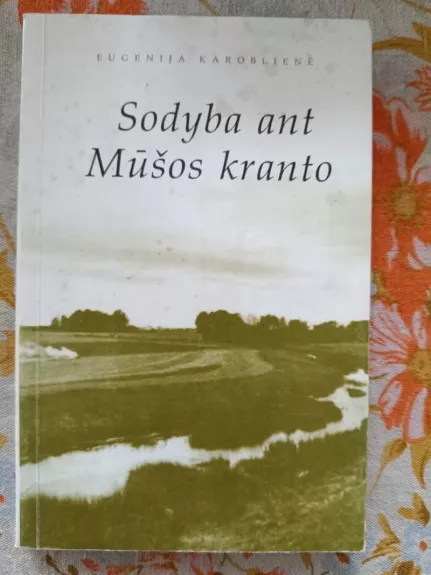 Sodyba ant mūšos kranto