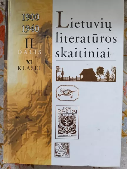 Lietuvių literatūros skaitiniai 11 kl. (II dalis) 1900-1940