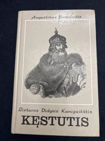 Didysis Lietuvos kunigaikštis Kęstutis