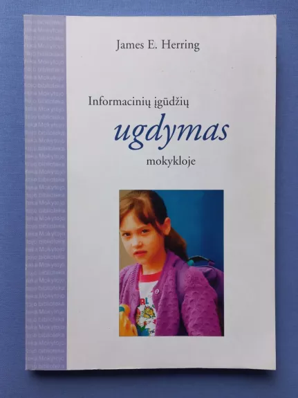 Informacinių įgūdžių ugdymas mokykloje