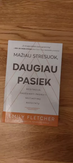 Mažiau stresuok, daugiau pasiek