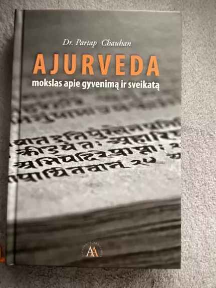 Ajurveda mokslas apie gyvenimą ir sveikatą