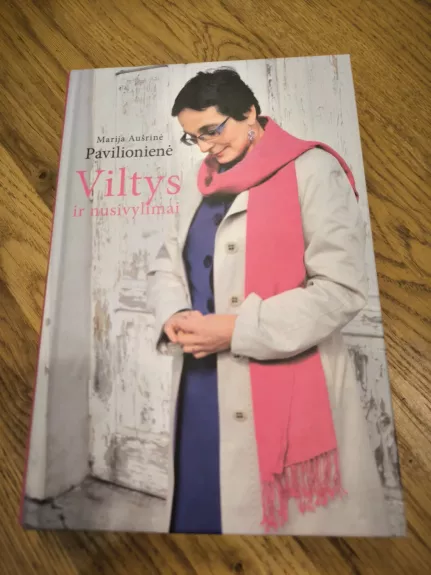 Viltys ir nusivylimai