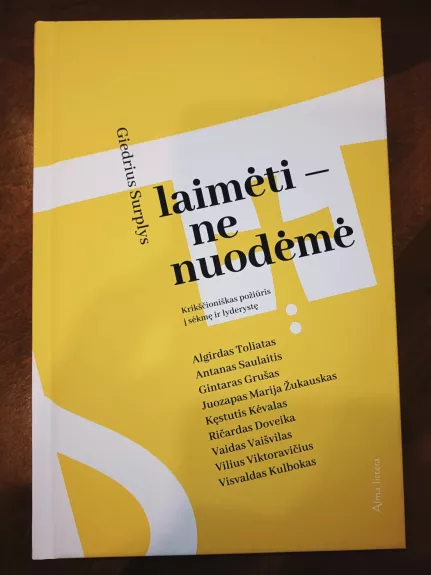 Laimėti – ne nuodėmė: krikščioniškas požiūris į sėkmę ir lyderystę