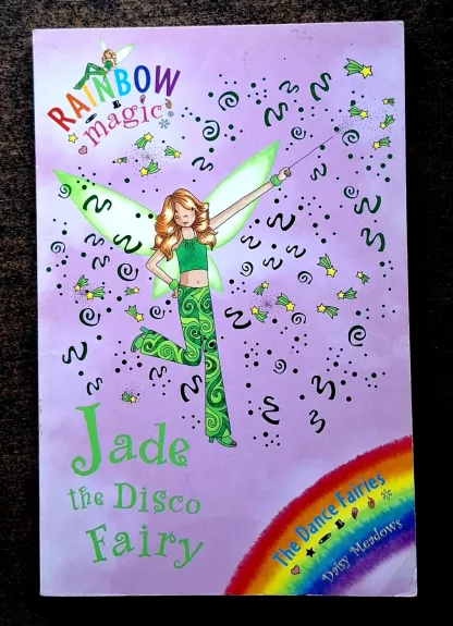 Rainbow Magic. Jade the Disco Fairy