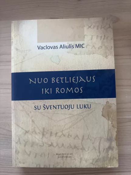 Nuo Betliejaus iki Romos su šventuoju Luku