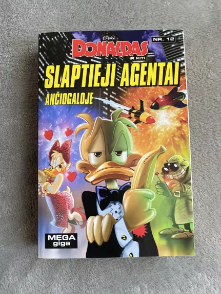 Donaldas ir kiti. Slaptieji agentai Ančiogaloje