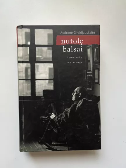 Nutolę balsai: portretų metmenys