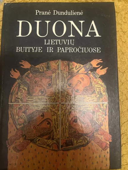 Duona lietuvių buityje ir papračiuose