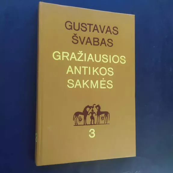 Gražiausios antikos sakmės (3 dalis)