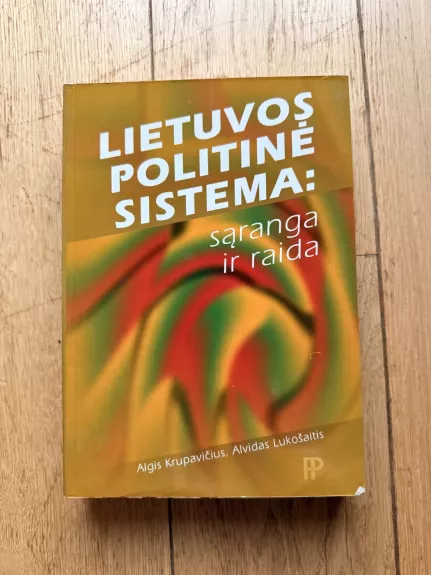 Lietuvos politinė sistema: sąranga ir raida