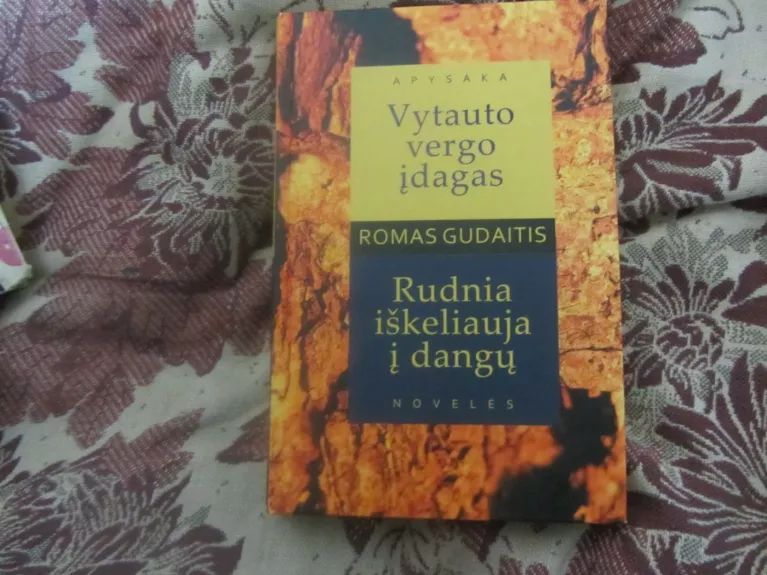 Vytauto vergo įdagas. Rudnia iškeliauja į dangų
