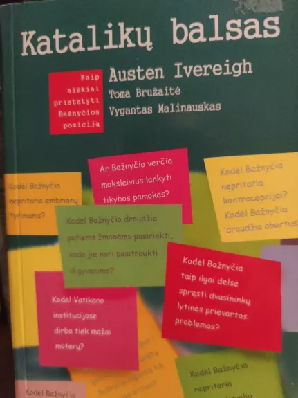 Katalikų balsas. Kaip aiškiai pristatyti Bažnyčios poziciją