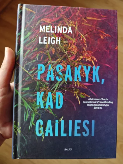 Pasakyk, kad gailiesi