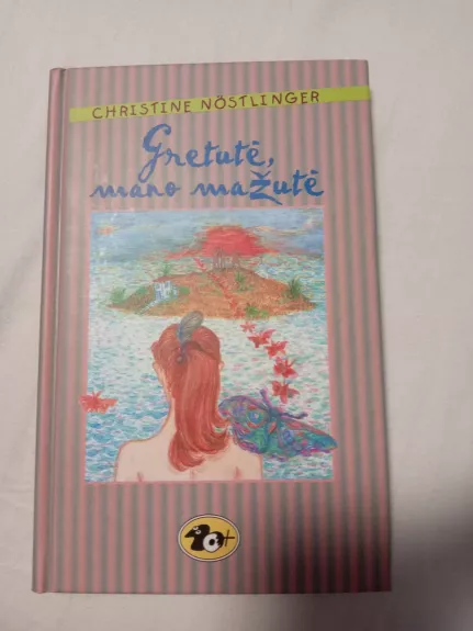 Gretutė, mano mažutė