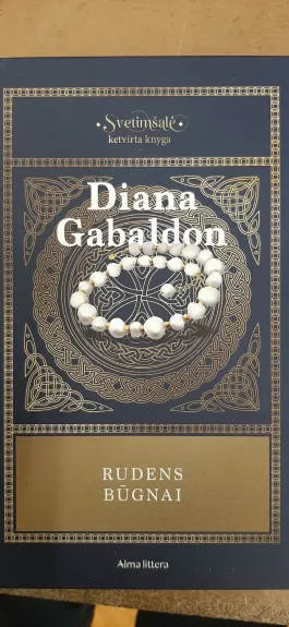 Svetimšalė (4 knyga). Rudens būgnai