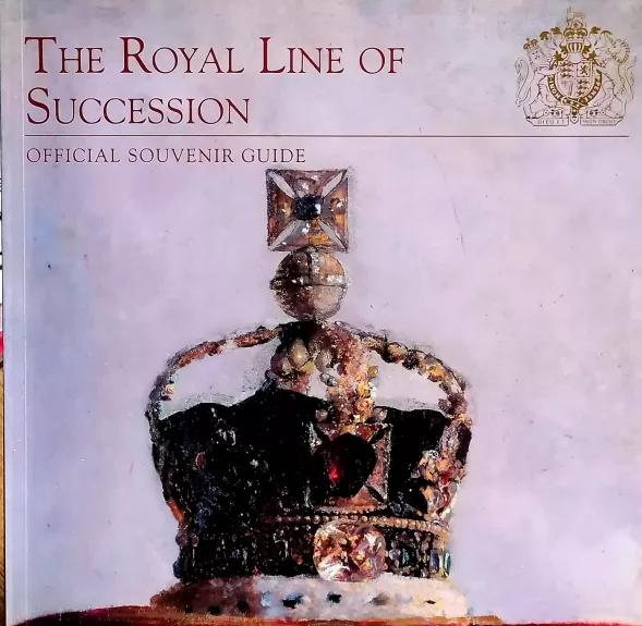 The Royal Line of Succession: Official Souvenir Guide