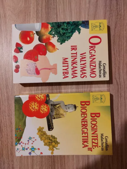 Organizmo valymas ir tinkama mityba; Biosintezė ir bioenergetika 1-2 dalys