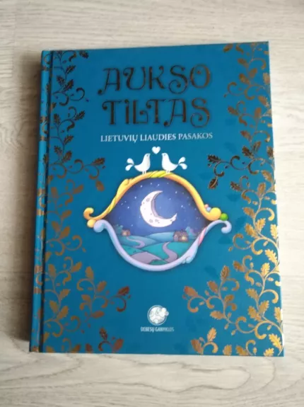 Aukso tiltas. Lietuvių liaudies pasakos