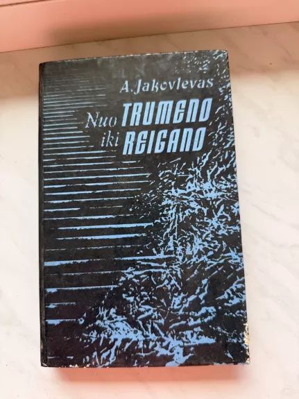 Nuo Trumeno iki Reigano