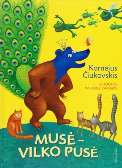 Musė - vilko pusė. Eiliuotos pasakos vaikams