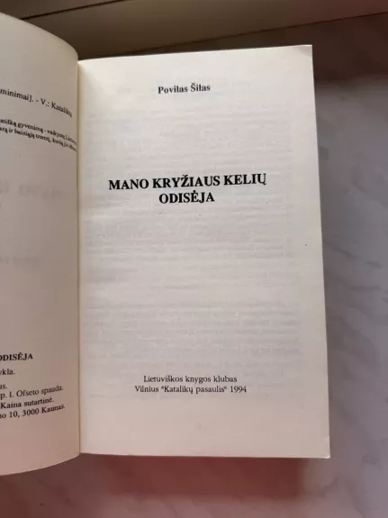 Mano kryžiaus kelių odisėja