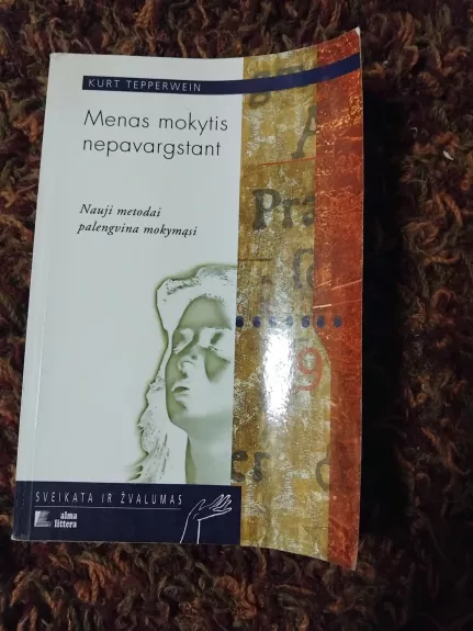 Menas mokytis nepavargstant