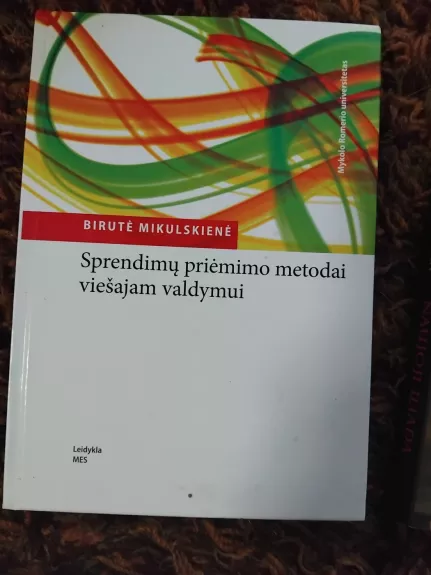 Sprendimų priėmimo metodai viešajam valdymui